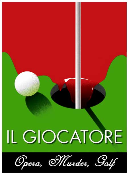 Opera, Murder, Golf 